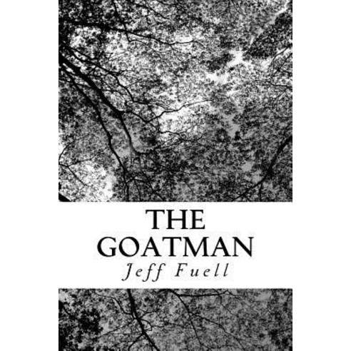 The Goatman Paperback, Createspace Independent Publishing Platform