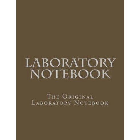 Laboratory Notebook: The Original Laboratory Notebook Paperback ...
