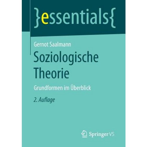 Soziologische Theorie: Grundformen Im Uberblick Paperback, Springer vs