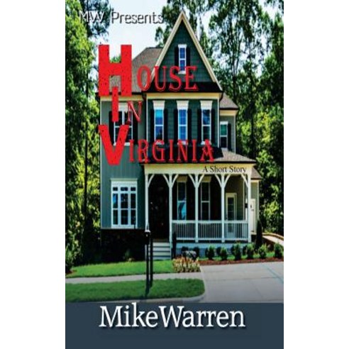 House in Virginia Paperback, Createspace Independent Publishing Platform