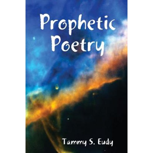 Prophetic Poetry Paperback, Lulu.com