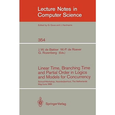 Linear Time Branching Time and Partial Order in Logics and Models for Concurrency: School/Workshop N..., Springer
