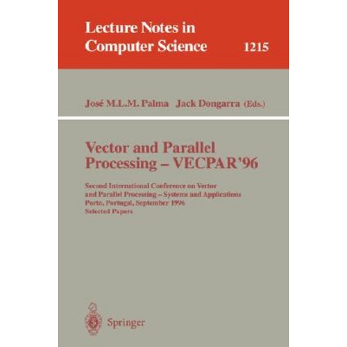 Vector and Parallel Processing - Vecpar''96: Second International Conference on Vector and Parallel Pro..., Springer