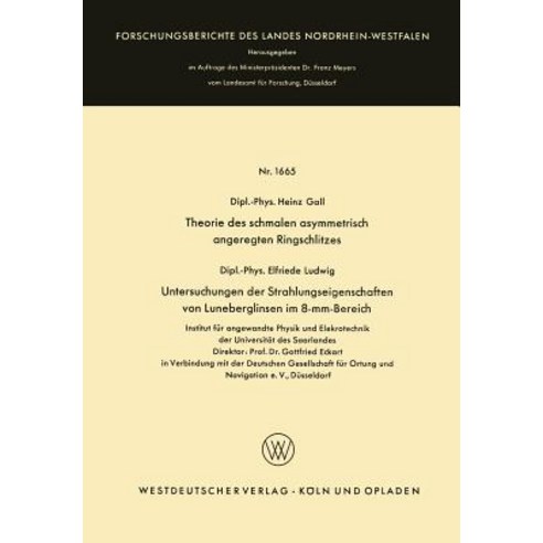 Theorie Des Schmalen Asymmetrisch Angeregten Ringschlitzes. Untersuchungen Der Strahlungseigenschaften..., Vs Verlag Fur Sozialwissenschaften