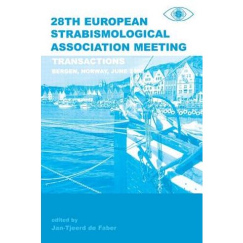 Transactions 28th European Strabismological Association Meeting: Transactions of the 28th ESA Meeting ..., Taylor & Francis Group