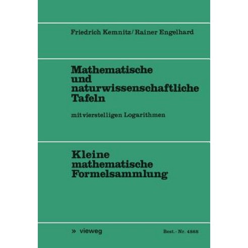 Mathematische Und Naturwissenschaftliche Tafeln: Mit Vierstelligen Logarithmen, Vieweg+teubner Verlag