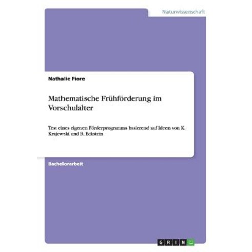 Mathematische Fruhforderung Im Vorschulalter, Grin Verlag Gmbh