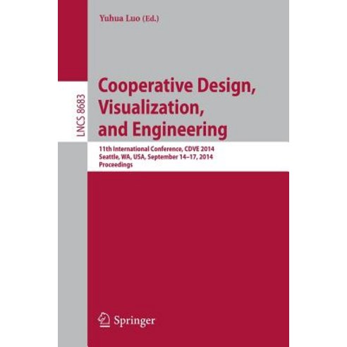 Cooperative Design Visualization and Engineering: 11th International Conference Cdve 2014 Seattle ..., Springer