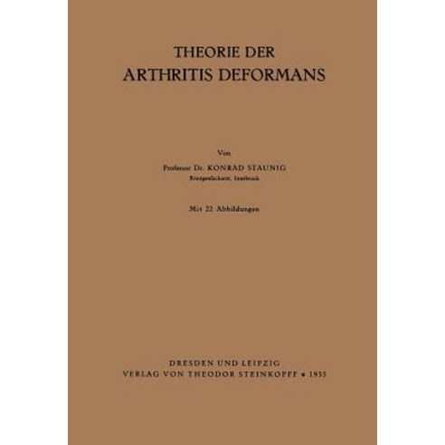 Theorie Der Arthritis Deformans, Springer