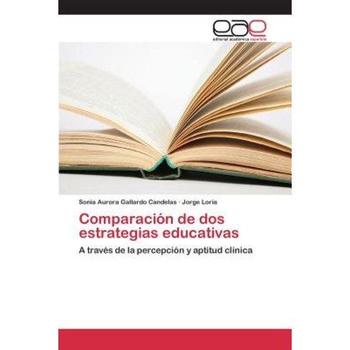 Comparacion de DOS Estrategias Educativas, Editorial Academica Espanola