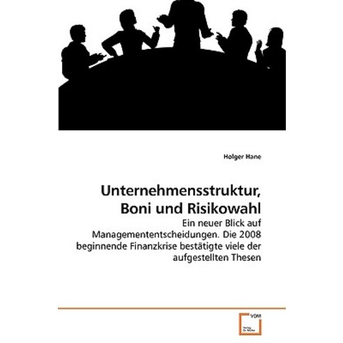 Unternehmensstruktur Boni Und Risikowahl, VDM Verlag