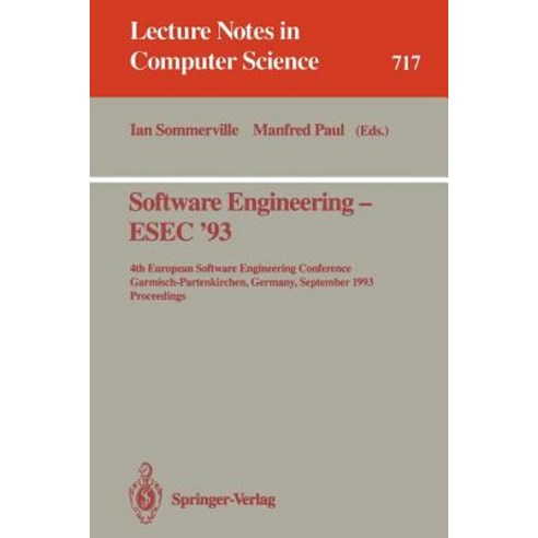 Software Engineering - Esec ''93: 4th European Software Engineering Conference Garmisch-Partenkirchen ..., Springer