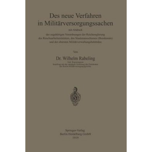 Das Neue Verfahren in Militarversorgungssachen: Mit Abdruck Der Zugehorigen Verordnungen Der Reichsreg..., Springer