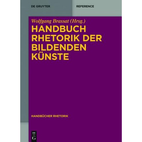 Handbuch Rhetorik Der Bildenden Kunste, Walter de Gruyter