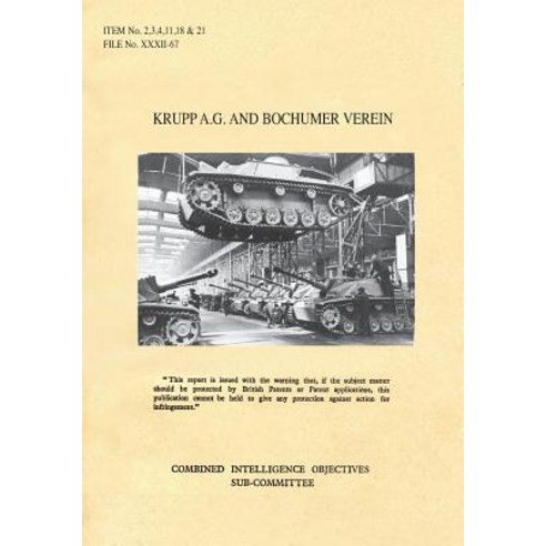 Krupp A.G. and Bochumer Verein: Cios Items 2 3 4 11 18 and 21 Artillery and Weapons Bombs and Fu..., Naval & Military Press