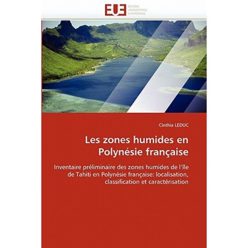 Les Zones Humides En Polynesie Francaise, Univ Europeenne