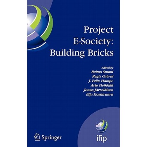 Project E-Society: Building Bricks: 6th IFIP International Conference on e-Commerce e-Business and e..., Springer