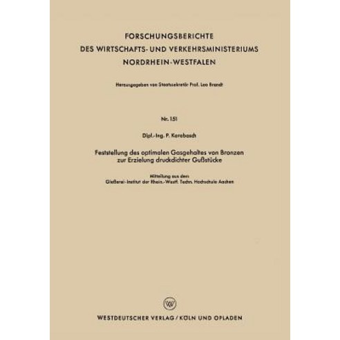 Feststellung Des Optimalen Gasgehaltes Von Bronzen Zur Erzielung Druckdichter Gustucke, Vs Verlag Fur Sozialwissenschaften