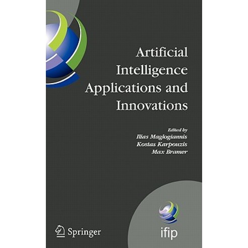 Artificial Intelligence Applications and Innovations: 3rd IFIP Conference on Artificial Intelligence A..., Springer