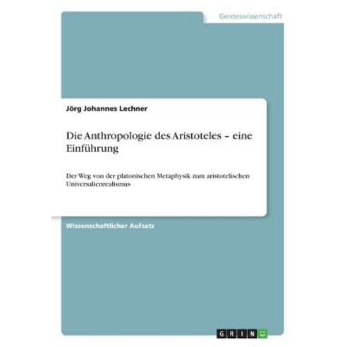 Die Anthropologie Des Aristoteles - Eine Einfuhrung, Grin Publishing
