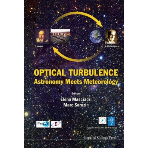 Optical Turbulence: Astronomy Meets Meteorology: Proceedings of the Optical Turbulence Characterizatio..., Imperial College Press