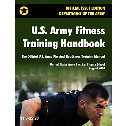 U.S. Army Fitness Training Handbook: The Official U.S. Army Physical Readiness Training Manual (August..., www.Militarybookshop.Co.UK