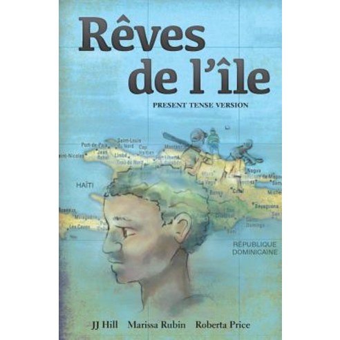 Reves de L''Ile: Present Tense Version, Jmr Press