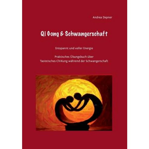 Qi Gong & Schwangerschaft, Books on Demand