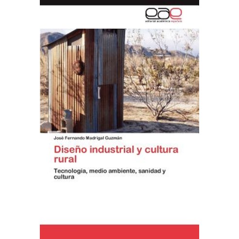 Diseno Industrial y Cultura Rural, Eae Editorial Academia Espanola