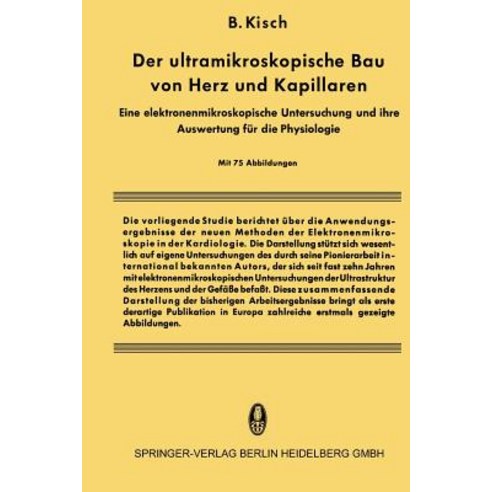 Der Ultramikroskopische Bau Von Herz Und Kapillaren: Eine Elektronenmikroskopische Untersuchung Und Ih..., Steinkopff