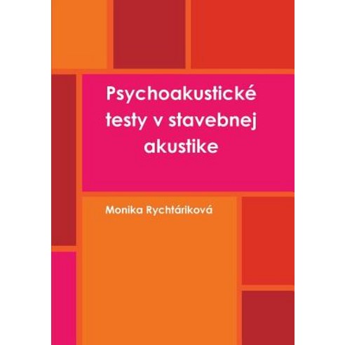 Psychoakusticke Testy V Stavebnej Akustike, Monika Rychtarikova