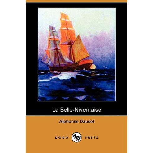 La Belle-Nivernaise (Dodo Press), Dodo Press
