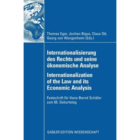 Internationalisierung Des Rechts Und Seine Okonomische Analyse Internationalization of the Law and Its..., Gabler Verlag