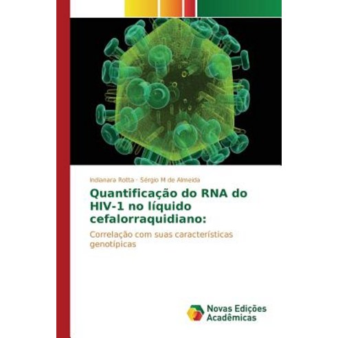 Quantificacao Do RNA Do HIV-1 No Liquido Cefalorraquidiano, Novas Edicoes Academicas