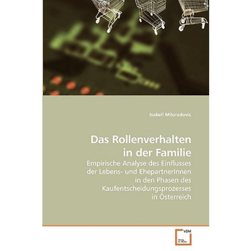 Das Rollenverhalten in Der Familie, VDM Verlag