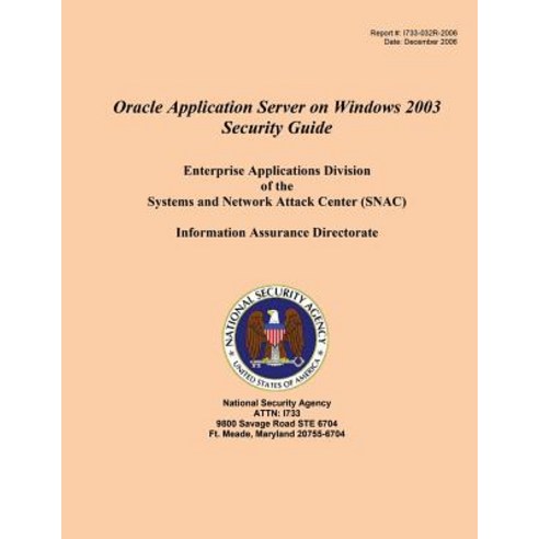 Oracle Application Server on Windows 2003 Security Guide Enterprise Applications Division of the Syste..., Createspace Independent Publishing Platform