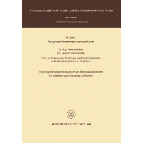 Eigenspannungsmessungen an Kreissageblattern Mit Elektromagnetischen Verfahren, Vs Verlag Fur Sozialwissenschaften