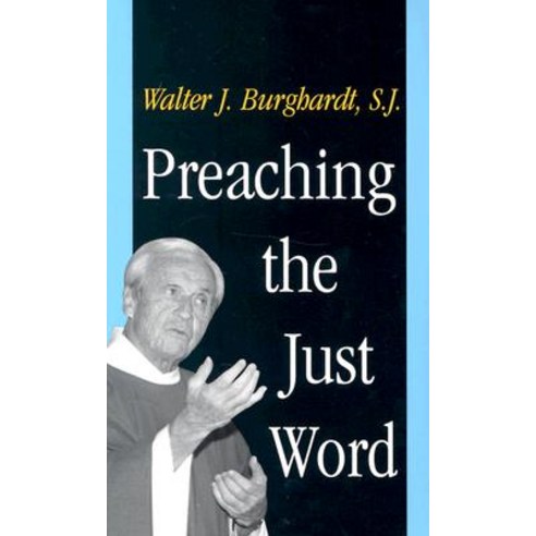 Preaching the Just Word, Yale University Press