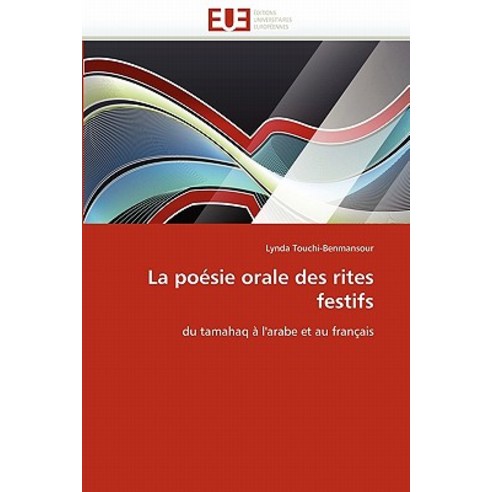 La Poesie Orale Des Rites Festifs, Univ Europeenne