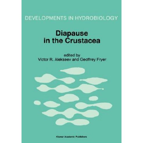 Diapause in the Crustacea: A Compilation of Refereed Papers from the International Symposium Held in ..., Springer