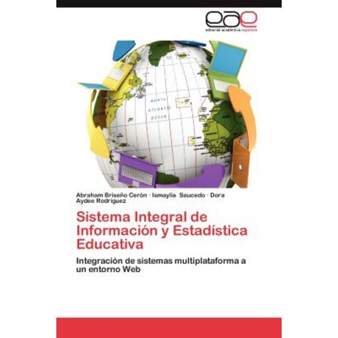 Sistema Integral de Informacion y Estadistica Educativa, Eae Editorial Academia Espanola