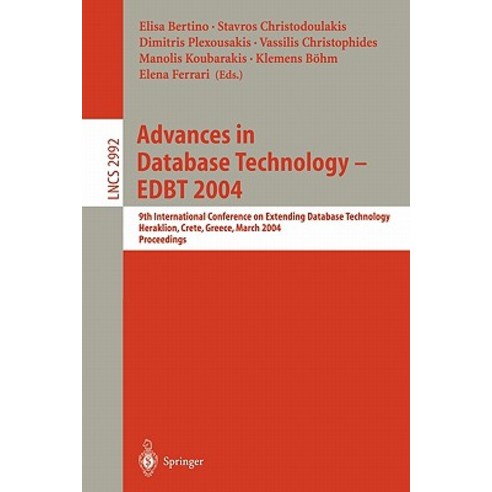 Advances in Database Technology - Edbt 2004: 9th International Conference on Extending Database Techno..., Springer
