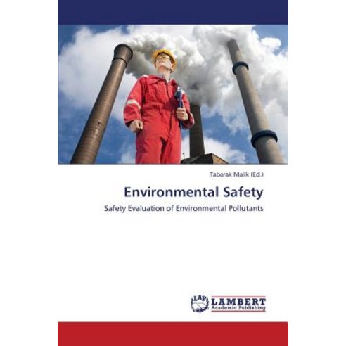 Environmental Safety, LAP Lambert Academic Publishing