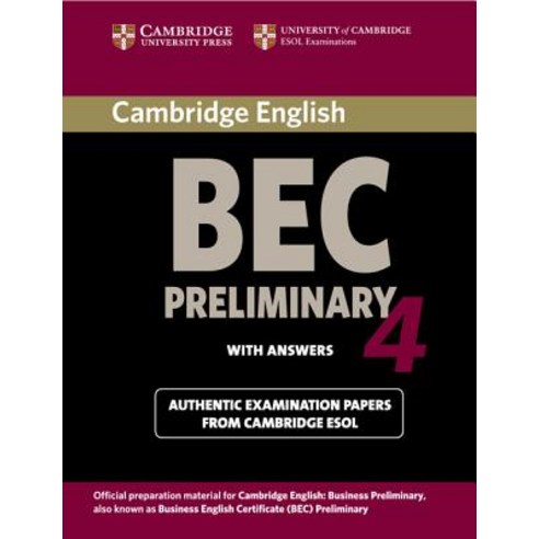 Cambridge BEC Preliminary 4 with Answers: Examination Papers from University of Cambridge ESOL Examina..., Cambridge University Press