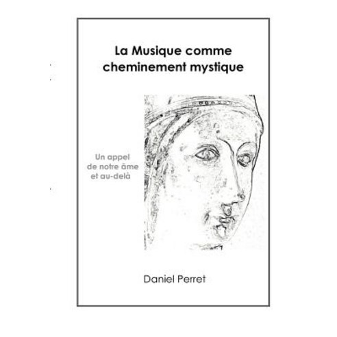 La Musique Comme Cheminement Mystique, Books on Demand