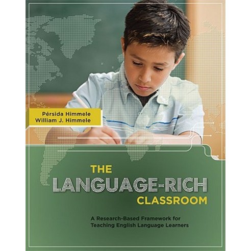 The Language-Rich Classroom: A Research-Based Framework for Teaching English Language Learners, Association for Supervision & Curriculum Deve