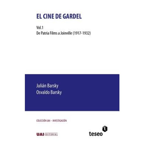 El Cine de Gardel: Vol. 1. de Patria Films a Joinville (1917-1932), Teseo