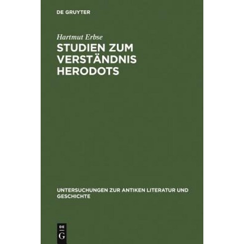 Studien Zum Verstandnis Herodots, de Gruyter