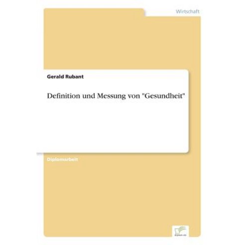 Definition Und Messung Von "Gesundheit", Diplom.de