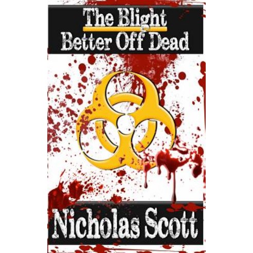 Blight: Better Off Dead: A Blight Short Story, 26 Letter Productions